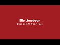 Elle Limebear: Find Me At Your Feet (Visualizer)