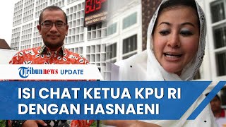 Ketua KPU RI Terbukti Tidak Profesional dengan Hasnaeni, Isi Chat Diungkap di Persidangan