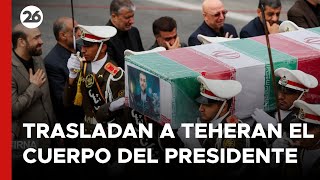 IRÁN - EN VIVO | Trasladan a Teherán los cuerpos del presidente y funcionarios muertos