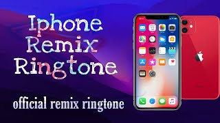 Iphone Remix Official Ringtone||Apple Iphone Ringtone Remix