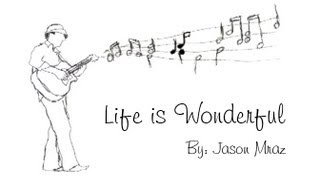 Jason Mraz - Life is Wonderful Music