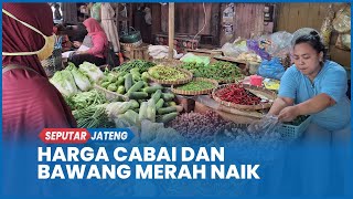 Harga Cabai dan Bawang Merah di Semarang Kompak Naik, Rawit Merah Tembus Rp 70.000/Kg