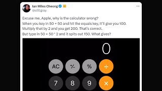 Excuse me Apple, why is the calculator wong? Why 50 + 50 x 2 is confusing many people.