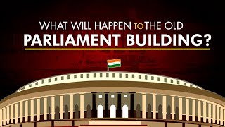 What will happen to old Parliament building after inauguration of New parliament building on May 28?