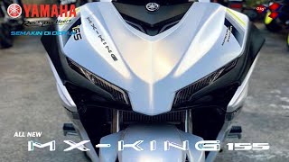 ALL NEW YAMAHA MX KING 155 VVA 2024 SEMAKIN KEREN 🔥🔥