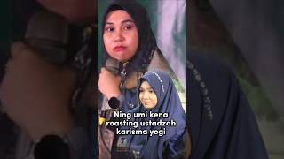 Ning umi kena roasting ustadzah kharisma, pengajian Ning umi Laila.