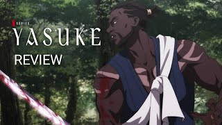 Yasuke Review