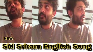 Sid Sriram composed a new English song in quarantine at Home | FilmyDuniya