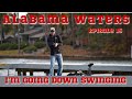 ALABAMA WATERS (What would you have done?) Episode 15