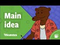 Main Idea: Flocabulary lesson 0:30