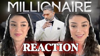 REACTING TO YOYO HONEY SINGH - MILLIONAIRE - MUST WATCH