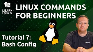 Linux Commands for Beginners 07 - The Bash Configuration File