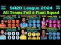 SA20 League 2024 | All Teams Full & Final Squad | South Africa League 2024 All Teams Final Squad