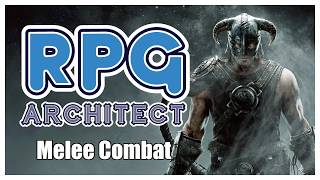 RPG Architect Tutorial - Melee Combat + Animation