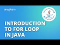 Introduction to For Loop in Java | For Loop Example | Java Training | Simplilearn