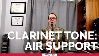 How to Produce a Beautiful Clarinet Tone: Air Support