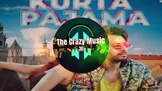 KURTA PAJAMA - 3D Version (Bass Boosted) - Tony Kakkar ft. Shehnaaz Gill | Latest Punjabi Song 2020
