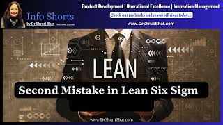 Second mistake while implementing Lean Six Sigma. #leansixsigma #continuousimprovement