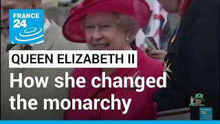 How Queen Elizabeth II modernised the British monarchy • FRANCE 24 English