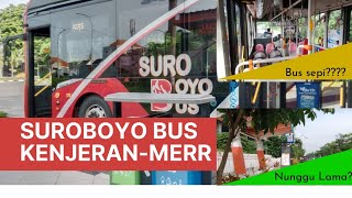 Berasa Bus Pribadi! Jadi Satu-Satunya Penumpang Suroboyo Bus Rute MERR (Kenjeran-Gunung Anyar)