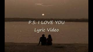Paul Partohap - P.S. I LOVE YOU (Lyrics video)