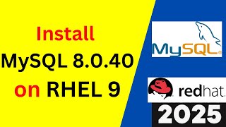 Master MySQL 8.0.40 on RHEL 9: Step-by-Step Installation \u0026 Configuration Guide! | 2025