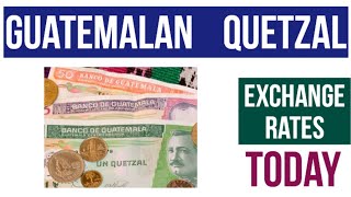 Today Guatemalan quetzal GTQ Exchange Rates