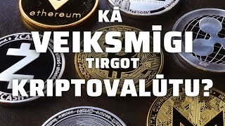 Kā veiksmīgi tirgot KRIPTOVALŪTU, kā pelnīt ar kriptovalūtu?