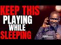 PLAY THIS MIDNIGHT BATTLE PRAYER EVERY NIGHT AS YOU SLEEP | APOSTLE JOSHUA SELMAN