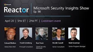 Microsoft Security Insights Show Ep. 98