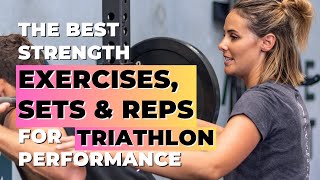 Optimizing Strength Training for Triathlon: Exercises, Sets, Reps & Loads