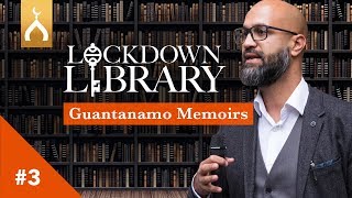 03 Guantanamo Memoirs | Lockdown Library | Dr Asim Qureshi