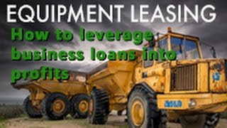 Equipment Leasing explained by Phil Dushey, CEO and Founder of Global Financial Training Program