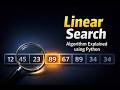 Linear Search Algorithm Explained Using Python | Data Structures & Algorithms