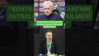 💥 Jose Mourinho’dan Konyaspor Başkanı Ömer Korkmaz’a cevap!