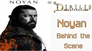 Noyan behind the scene Dirilis Ertugrul