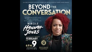 Beyond the Conversation | Nikole Hannah-Jones