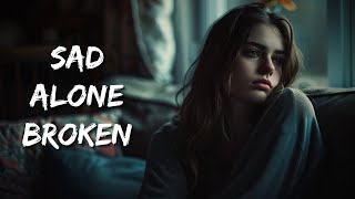 Sad Lofi Songs | Alone Broken Lofi Song [ Slowed + Reverb ] || SAD SONGS HINDI ||