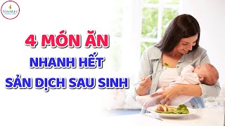 4 món ăn giúp mẹ sau sinh nhanh hết sản dịch