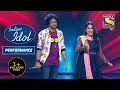 Nihal और Sayali ने दिया "Sambhala Hai Maine" पर एक Amazing Duet Performance | Indian Idol Season 12