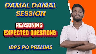 DAMAL DAMAL SESSION | REASONING EXPECTED QUESTIONS | IBPS PO PRELIMS | MR.JACKSON