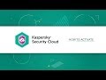 How to activate Kaspersky Security Cloud 19