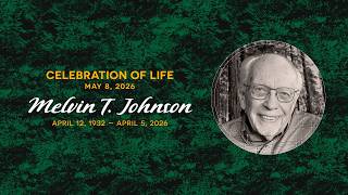 Melvin T. Johnson - Memorial Service, May 8, 2026