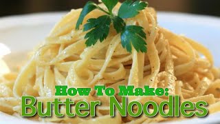 Garlic Butter Noodles