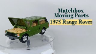 Matchbox Moving Parts 1975 Range Rover with Open Hood, unboxing dan review