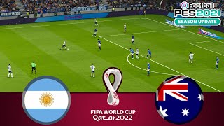 Argentina vs Australia LIVE | FIFA World Cup Qatar 2022 | Watch Along & PES 21 Gameplay