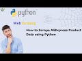How to Scrape AliExpress Product Data using Python