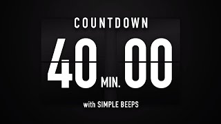 40 Minute Countdown Timer ๐ Flip Clock with Simple Beeps ๐๐ค