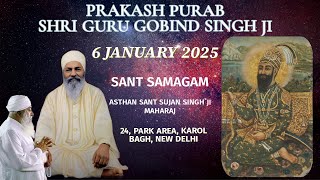 06.01.2025, Prakash Purab Shri Guru Gobind Singh Ji, New Delhi (Sant Sujan Singh Ji Maharaj)