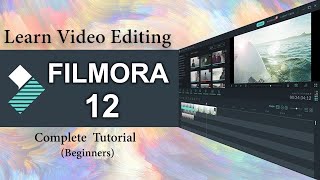 Filmora 12 - Tutorial for Beginners: How to Use It to Make Awesome Videos!